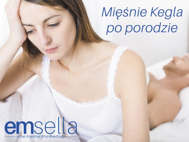 Mięśnie Kegla po porodzie